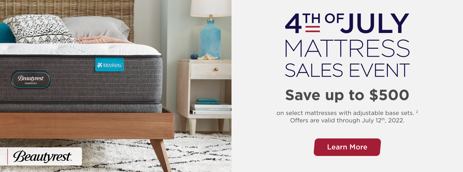 4th of July Mattress Sales Event. Beautyrest.
Save up to $500on select mattresses with adjustable base sets. 2
Offers are valid through July 12th, 2022. Learn More.